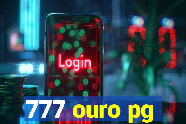 777 ouro pg